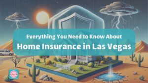 Everything You Need to Know About Home Insurance in Las Vegas - agent mehrnaz afsari real estate agent at las vegas