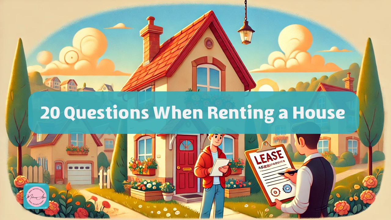 Questions When Renting a House - REAL ESTATE AGENT MEHRNAZ AFSARI